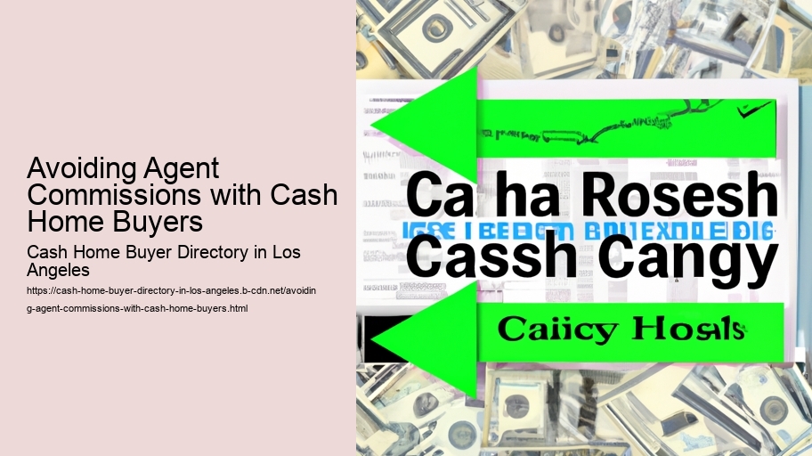 Avoiding Agent Commissions with Cash Home Buyers