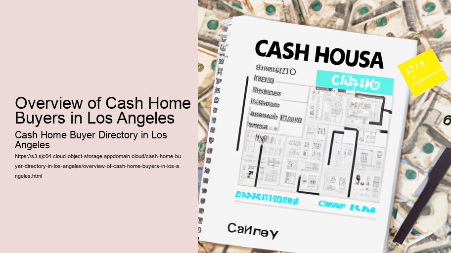 Overview of Cash Home Buyers in Los Angeles