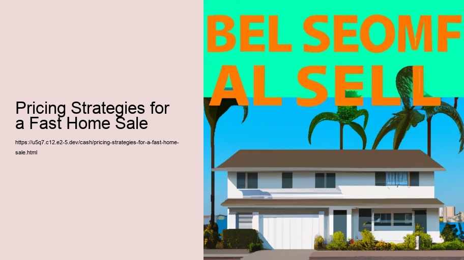 Pricing Strategies for a Fast Home Sale