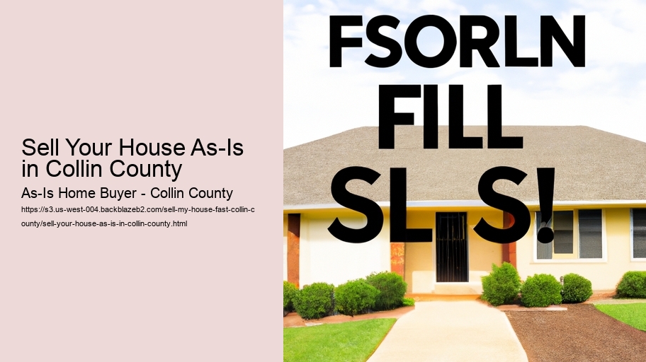 Sell Your House As-Is in Collin County