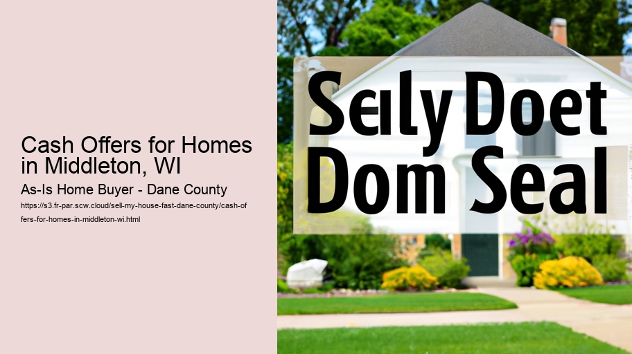 Cash Offers for Homes in Middleton, WI