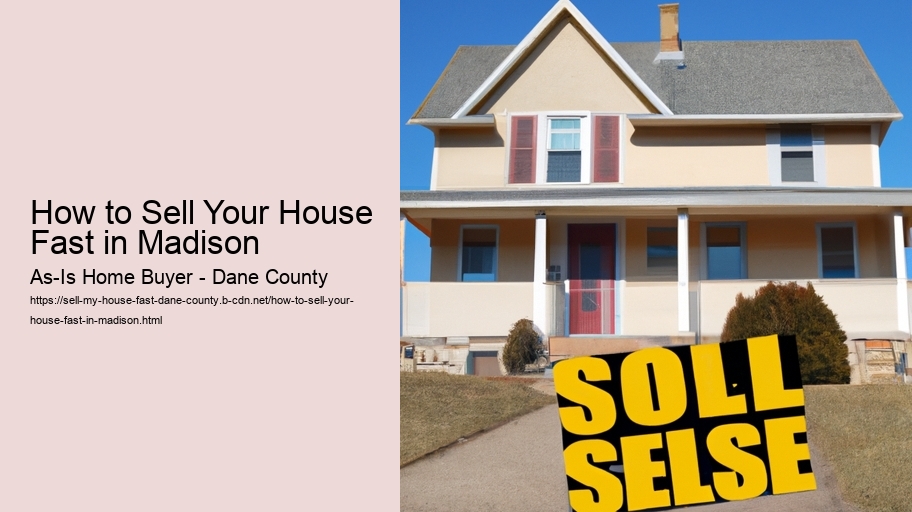 How to Sell Your House Fast in Madison