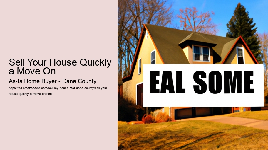 Sell Your House Quickly a Move On