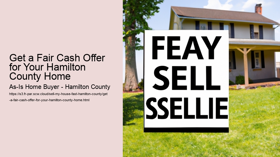 Get a Fair Cash Offer for Your Hamilton County Home