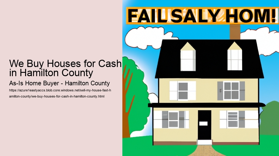 We Buy Houses for Cash in Hamilton County