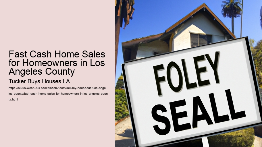 Fast Cash Home Sales for Homeowners in Los Angeles County