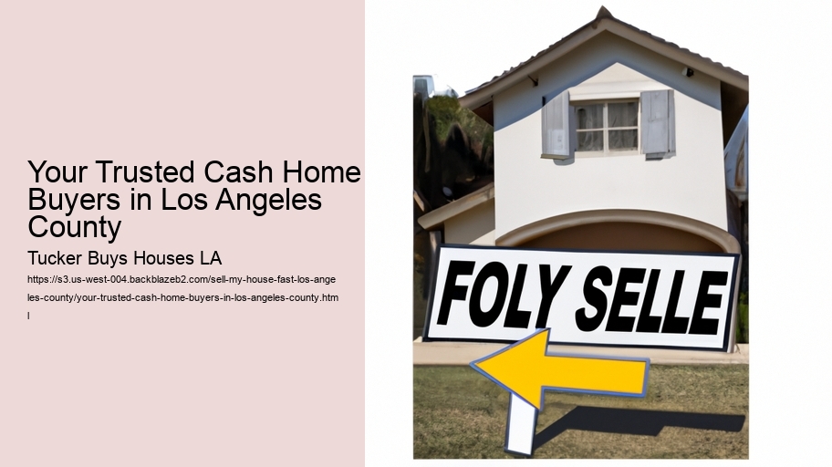 Your Trusted Cash Home Buyers in Los Angeles County