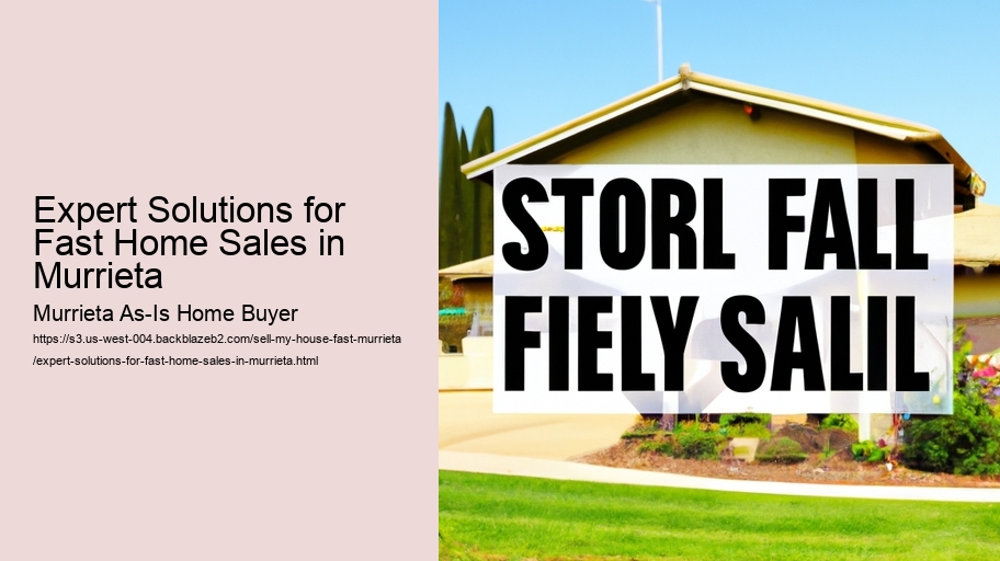 Expert Solutions for Fast Home Sales in Murrieta