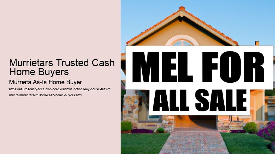 Murrietars Trusted Cash Home Buyers